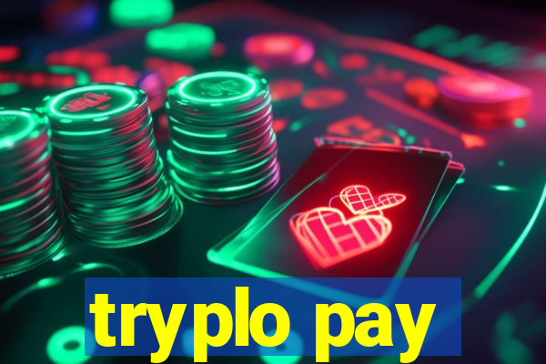 tryplo pay