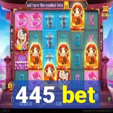 445 bet