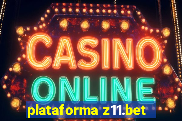 plataforma z11.bet