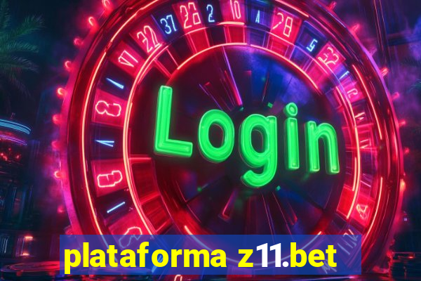 plataforma z11.bet