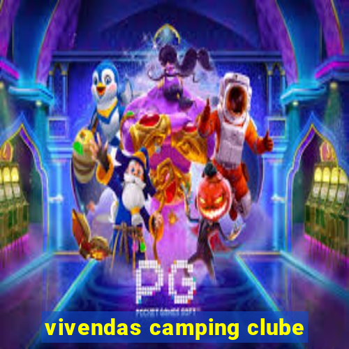 vivendas camping clube