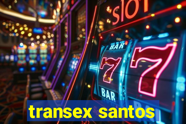 transex santos