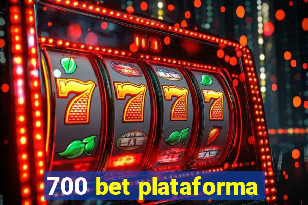 700 bet plataforma