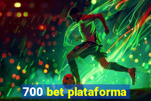 700 bet plataforma