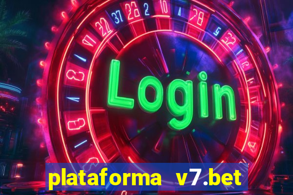 plataforma v7.bet paga mesmo