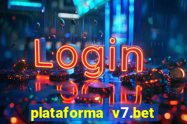 plataforma v7.bet paga mesmo