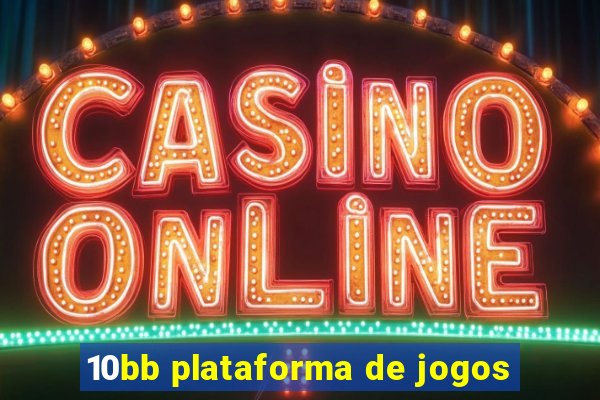 10bb plataforma de jogos