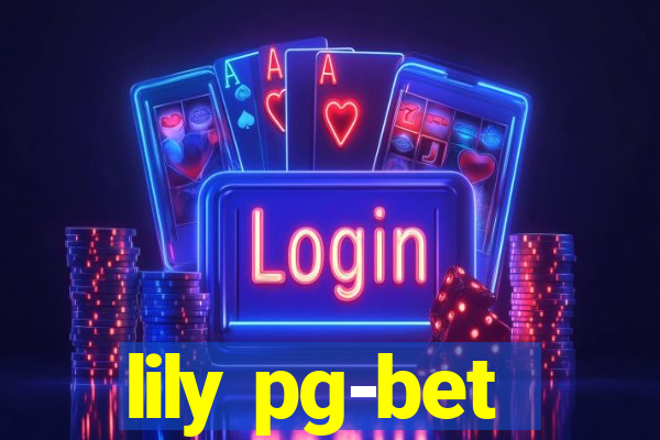 lily pg-bet