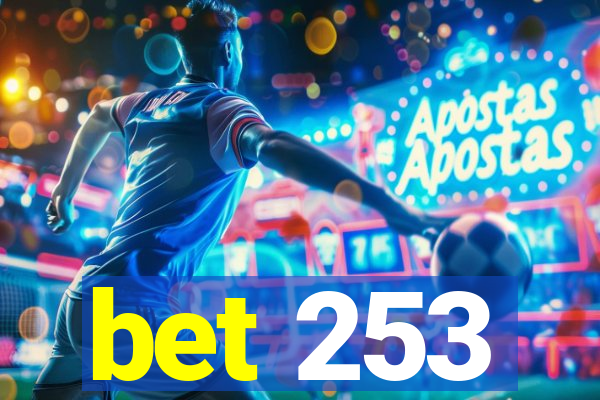 bet 253