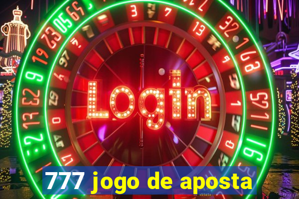 777 jogo de aposta