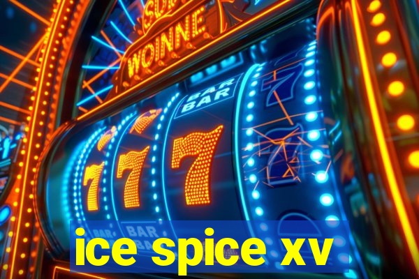 ice spice xv