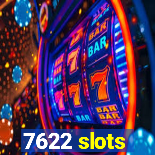 7622 slots