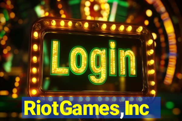 RiotGames,Inc