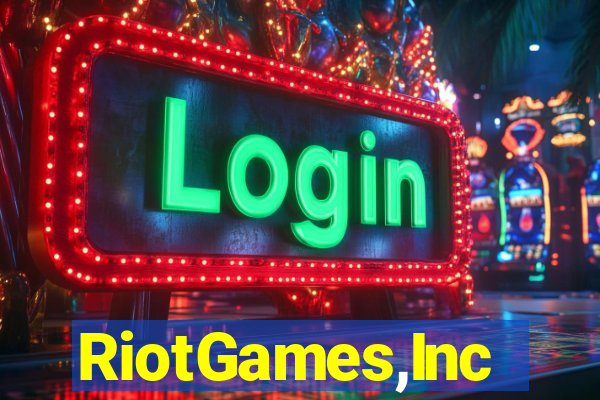 RiotGames,Inc