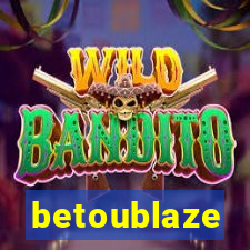 betoublaze