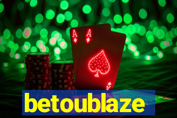 betoublaze