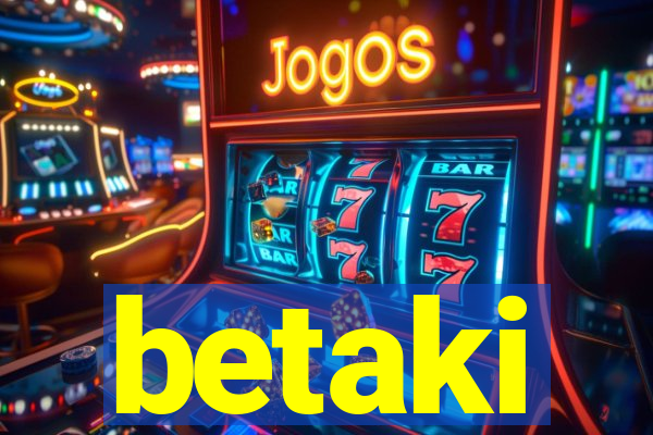 betaki