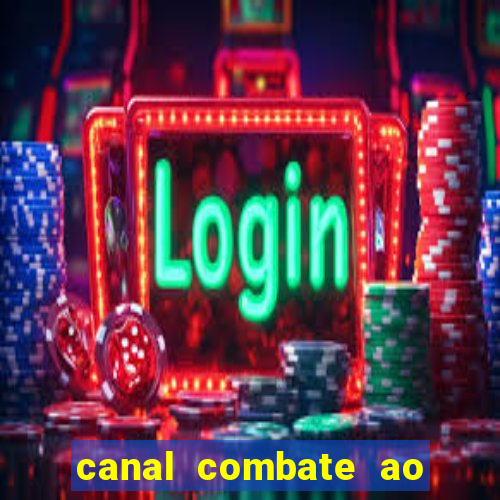 canal combate ao vivo online multicanais