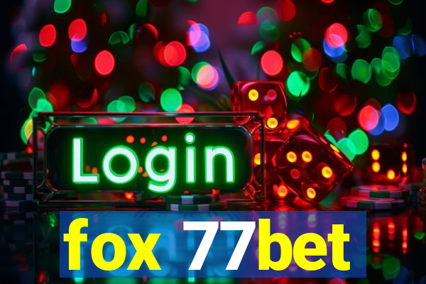 fox 77bet