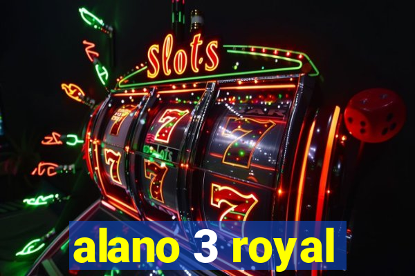 alano 3 royal