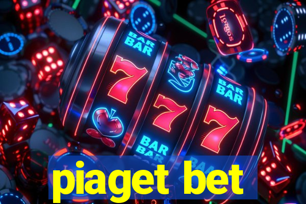 piaget bet