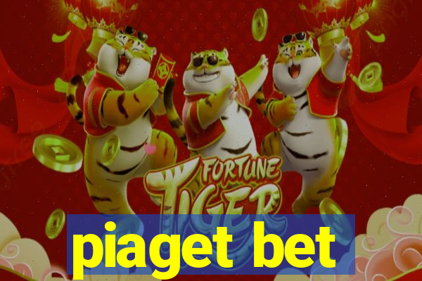 piaget bet