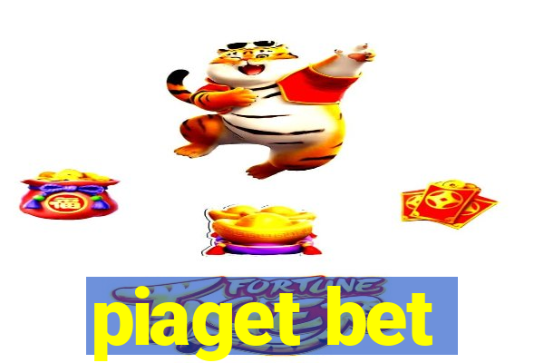 piaget bet