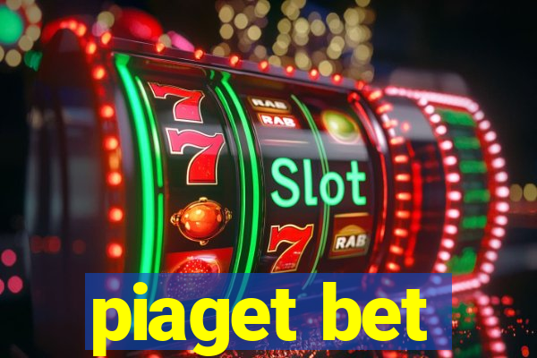 piaget bet