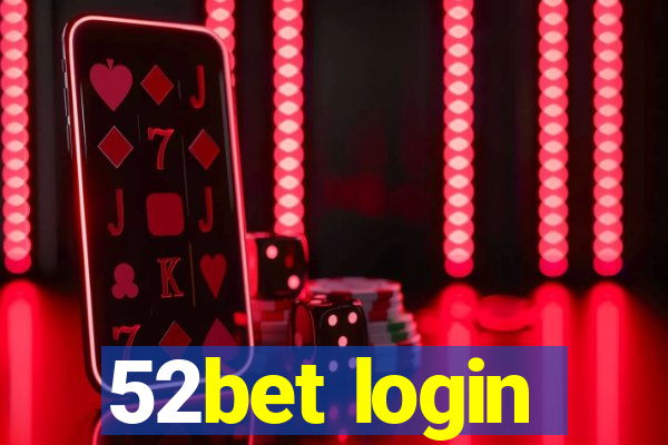 52bet login