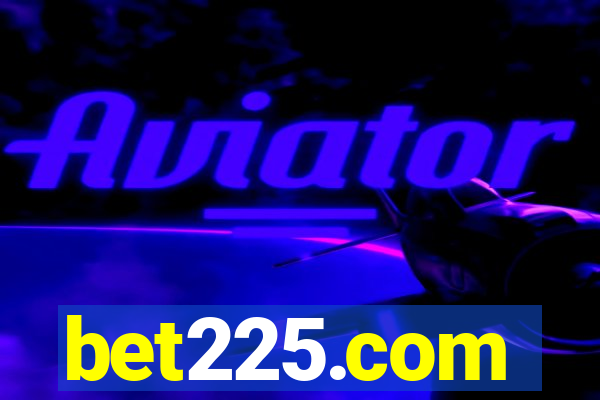 bet225.com