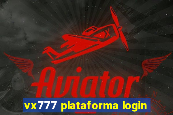 vx777 plataforma login