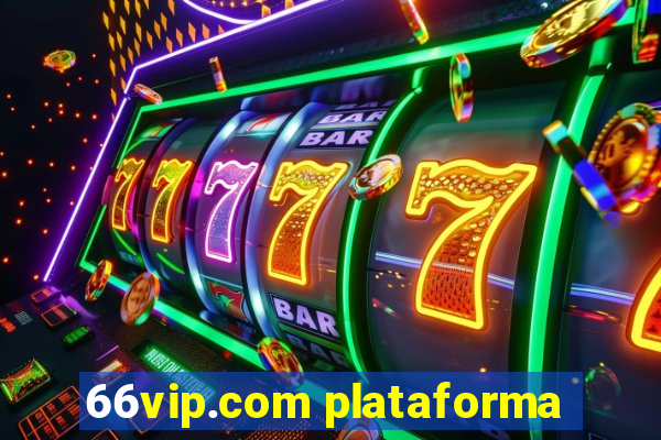 66vip.com plataforma