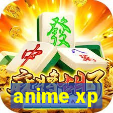 anime xp