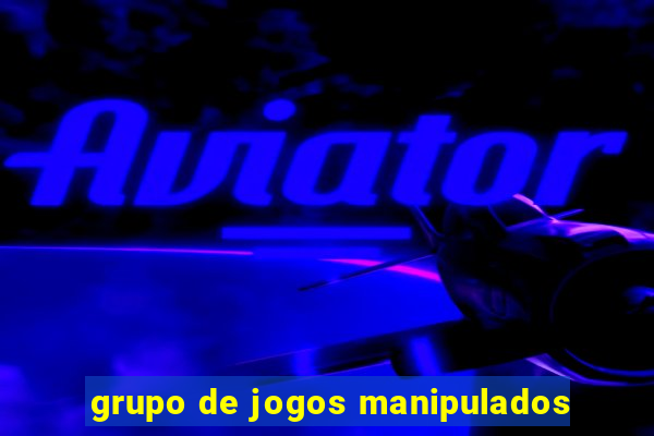 grupo de jogos manipulados