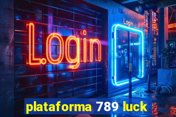 plataforma 789 luck