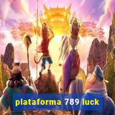 plataforma 789 luck