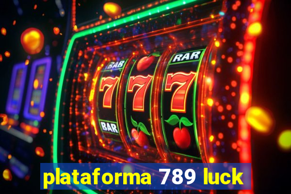 plataforma 789 luck