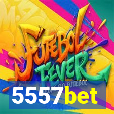 5557bet