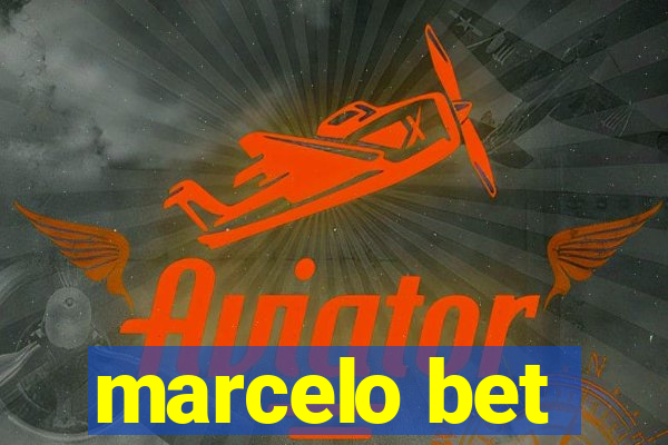 marcelo bet