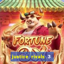 justice rivals 3 dinheiro infinito