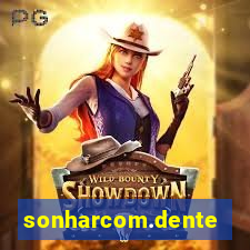 sonharcom.dente