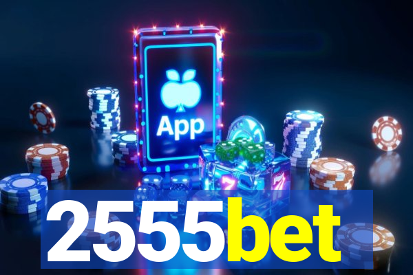 2555bet