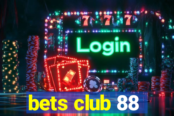 bets club 88