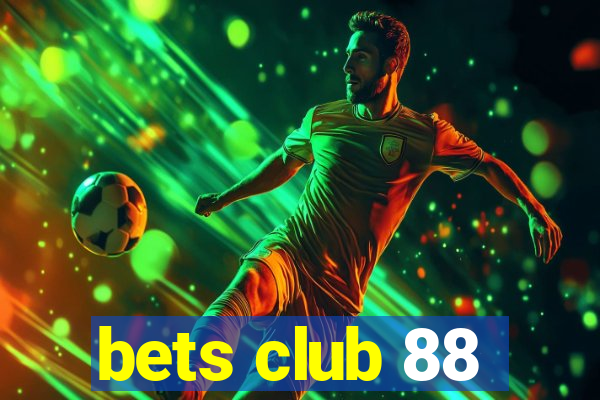 bets club 88