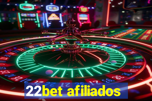 22bet afiliados