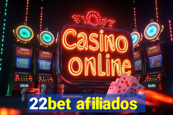 22bet afiliados