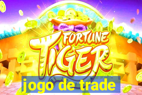 jogo de trade