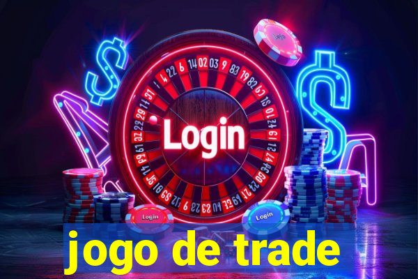 jogo de trade