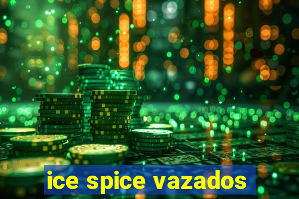 ice spice vazados