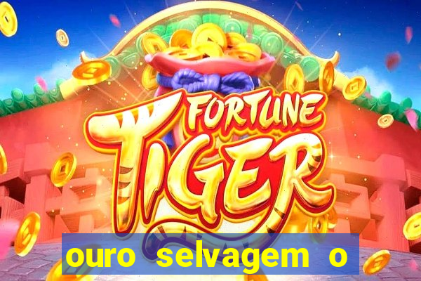 ouro selvagem o que aconteceu na vida real